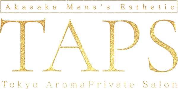 Akasaka Mens's Esthetic【TAPS〜TokyoAromaPrivateSalon】